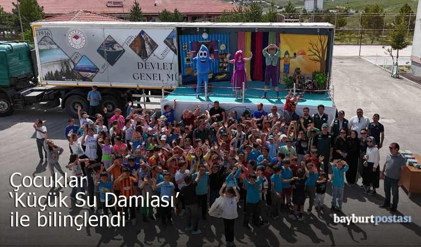 Bayburt'ta Çocuklar "Küçük Su Damlası" ile Bilinçlendi