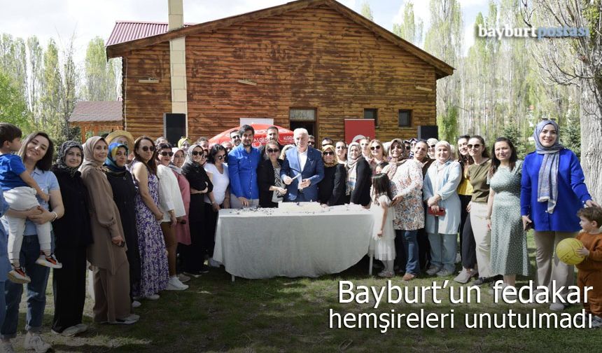 Bayburt'un fedakâr hemşireleri unutulmadı