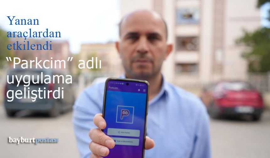 Bayburt'ta 'Parkcim' adında mobil uygulama geliştirildi