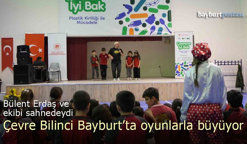 Çevre Bilinci Bayburt'ta Oyunlarla Büyüyor