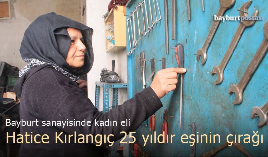 Bayburt sanayisinin tek kadın çırağı, 25 yıldır eşine destek oluyor