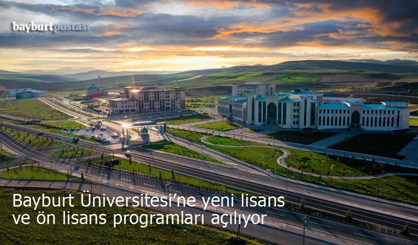 Bayburt Üniversitesi Yeni Bölüm ve Programlarla Akademik Büyümeyi Sürdürüyor