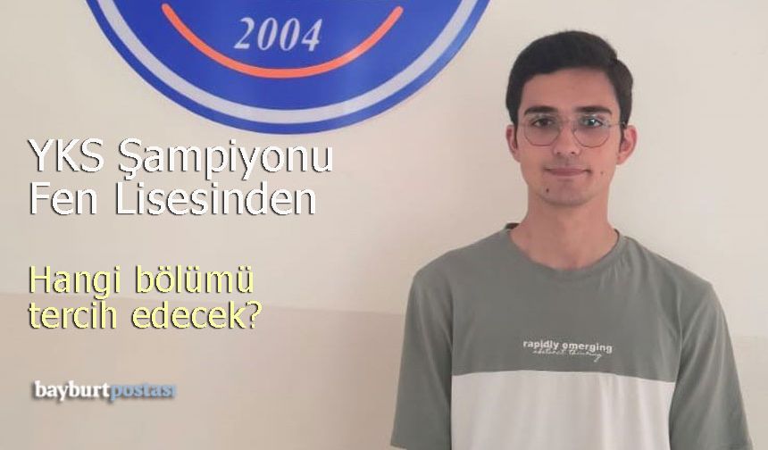Bayburt YKS birincisi Fen Lisesinden
