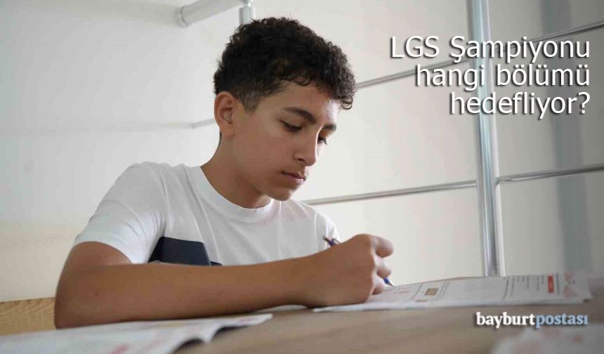 Bayburt'un LGS Şampiyonu Hasan İmamoğlu hedefine emin adımlarla ilerliyor