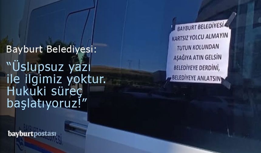 Bayburt Belediyesi: "Üslupsuz yazı ile ilgimiz yoktur!"