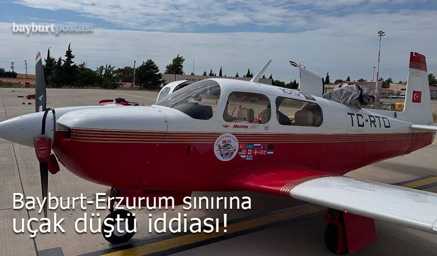 Bayburt sınırları içerisinde uçak düştü iddiası!