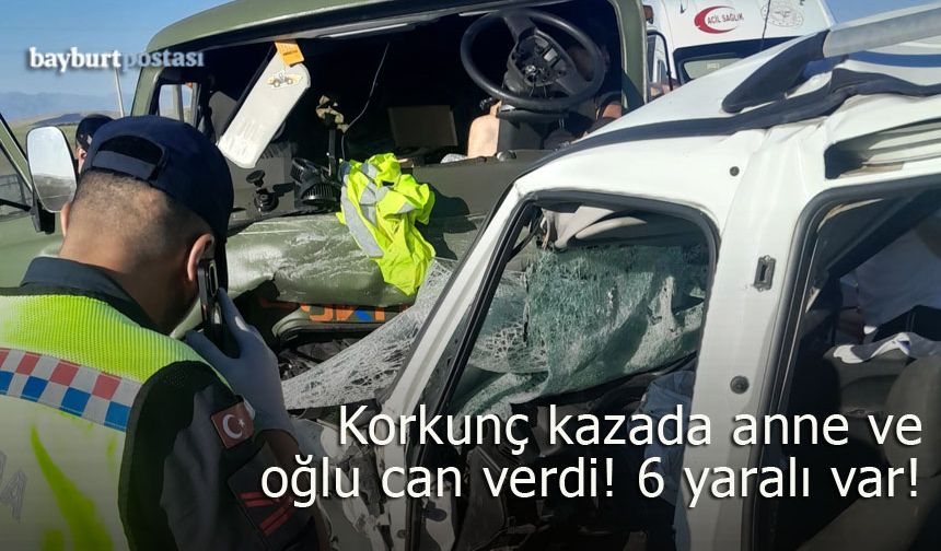 Bayburt'taki trafik kazasında anne ve oğlu can verdi, yaralılar da var!