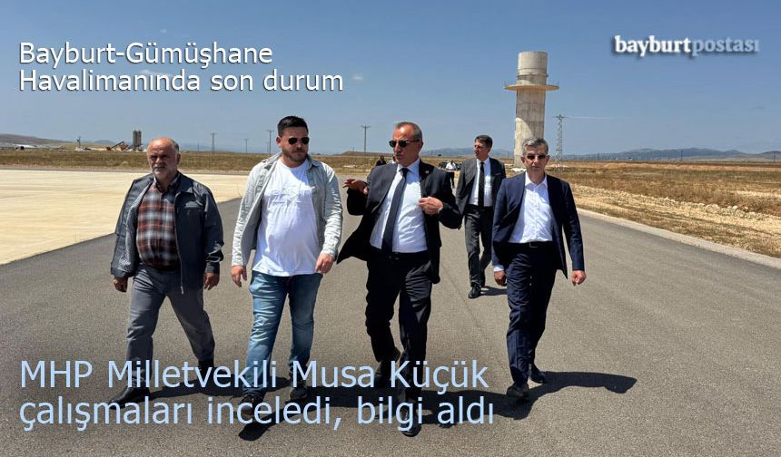 Bayburt-Gümüşhane Havalimanı İnşaatında Son Durum: Hedef 2026!