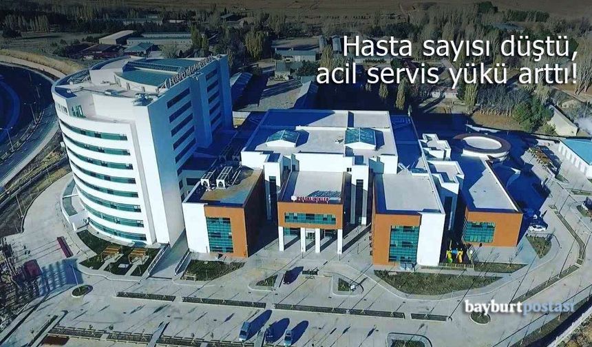 Bayburt'ta hasta sayısında düşüş, acil servis başvurularında artış yaşandı