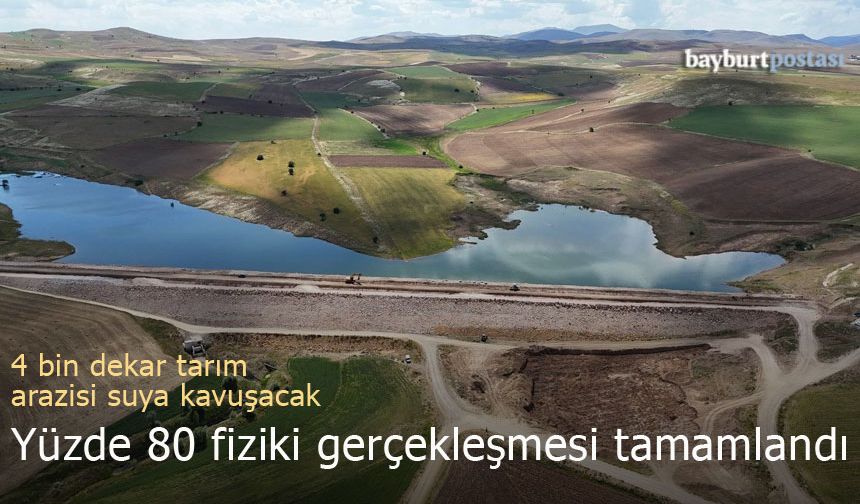 Bayburt Uğrak Göleti inşaatında yüzde 80 fiziki gerçekleşme