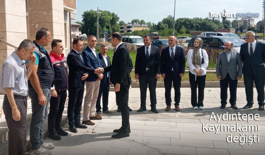 Bayburt’un Aydıntepe İlçesinin Kaymakamı değişti