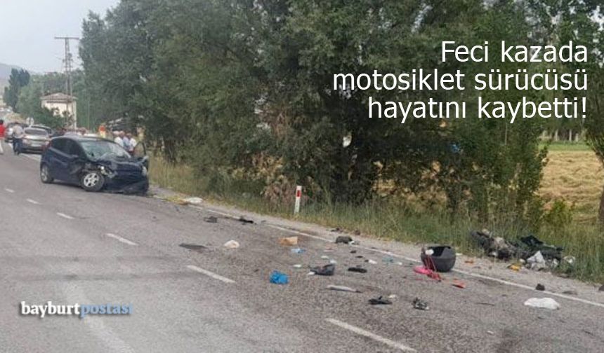 Bayburt’ta feci kaza: Motosiklet sürücüsü yaşamını yitirdi!