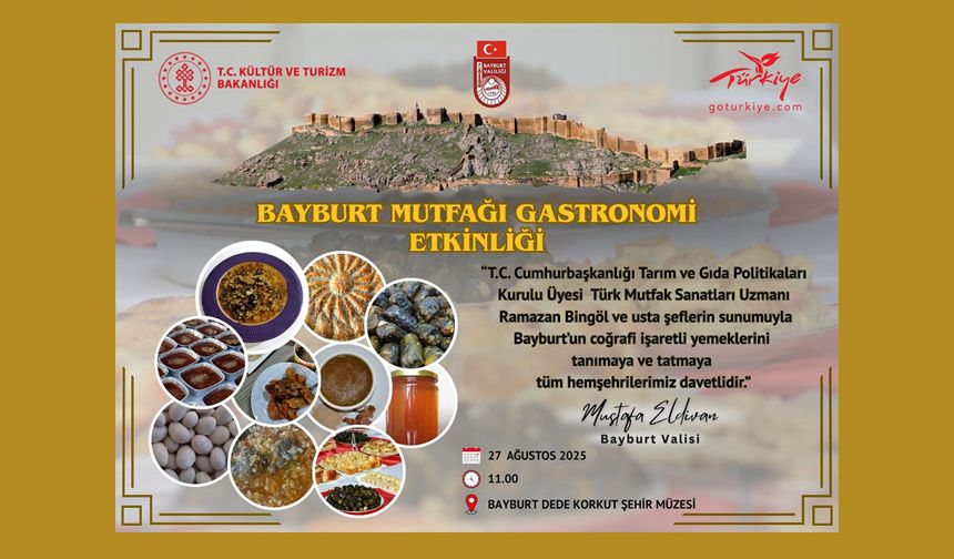 Bayburt Mutfağı Gastronomi Etkinliği'ne Ünlü Şefler Katılıyor