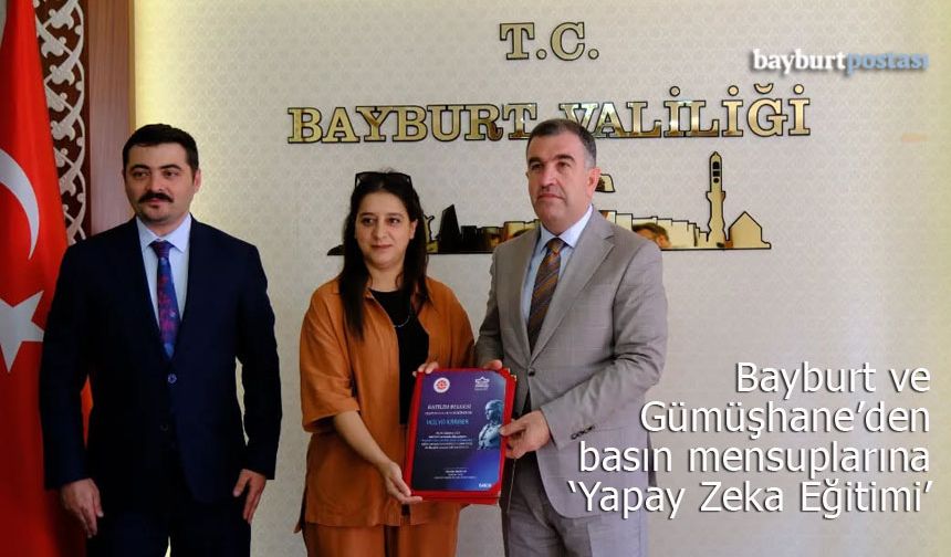 Bayburt ve Gümüşhane'nin basın mensuplarına 'Yapay Zeka Eğitimi'