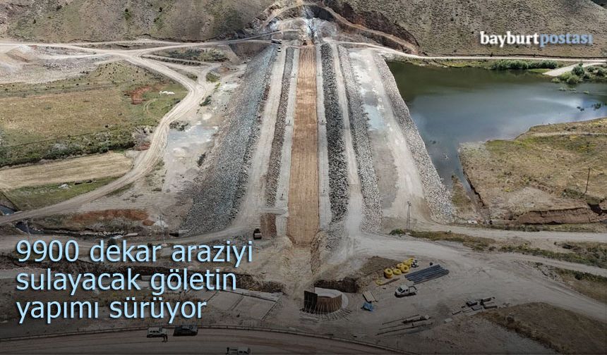 9 bin 900 dekar araziyi sulayacak göletin yapımı sürüyor