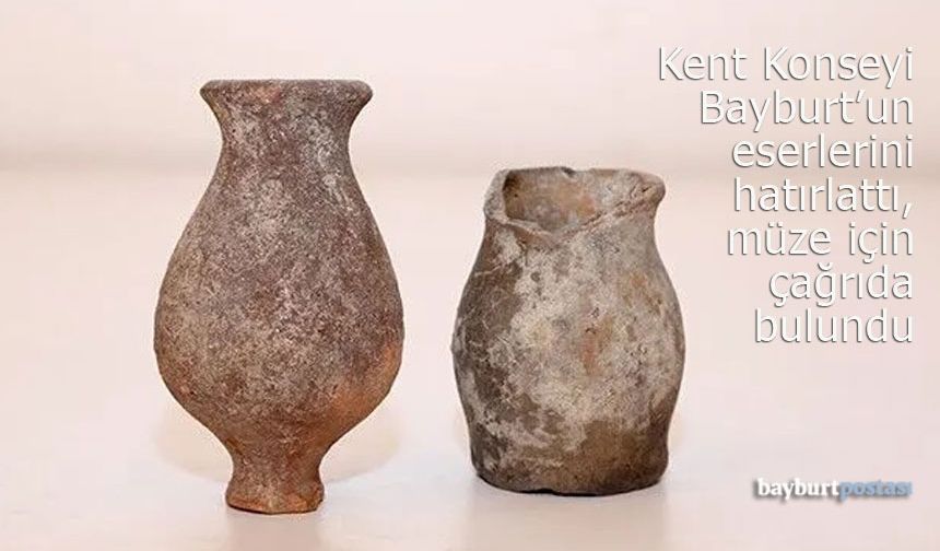 Bayburt Kent Konseyi'nden müze için Valiliğe çağrı