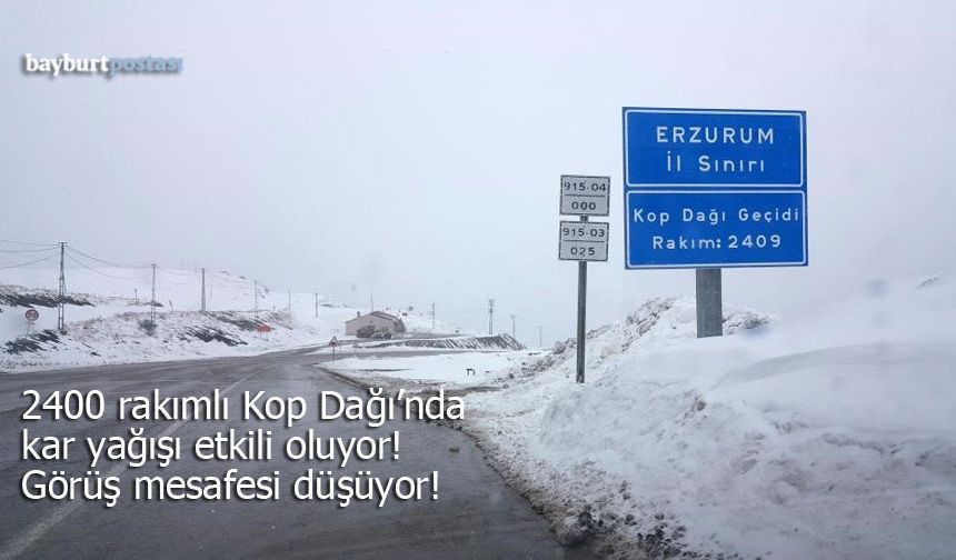 Kop Dağı Geçidinde görüş mesafesi düştü!