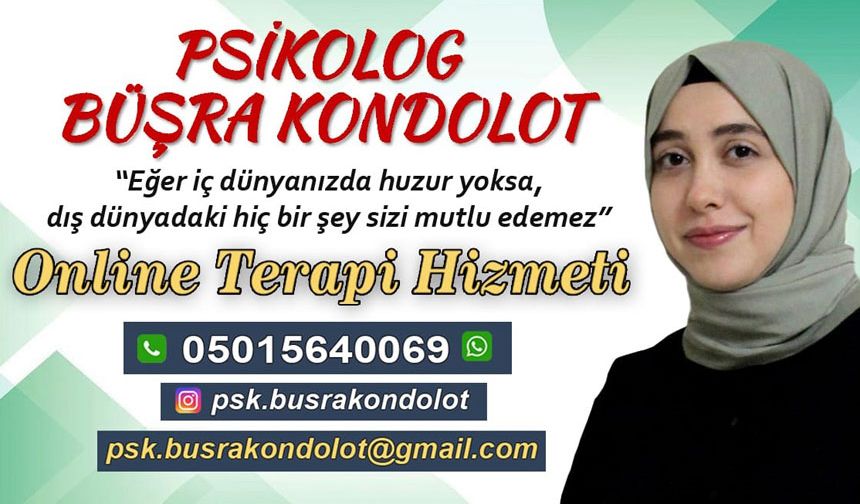 Psikolog Büşra Kondolot Online Terapi Hizmeti