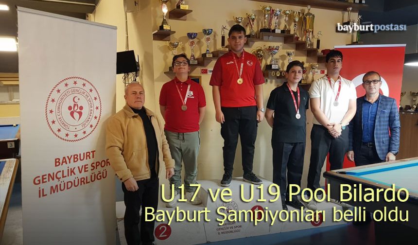U17 ve U19 Pool Bilardo Bayburt Şampiyonları belli oldu