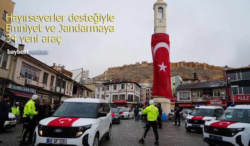 Bayburt'ta Hayırseverler Desteğiyle Emniyet ve Jandarmaya 34 Yeni Araç!
