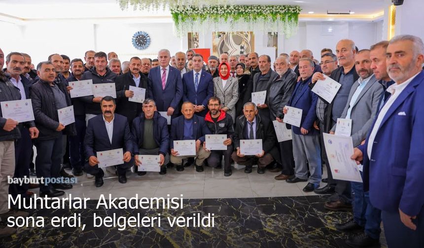 Bayburt'ta Muhtarlar Akademisi sona erdi, belgeleri verildi