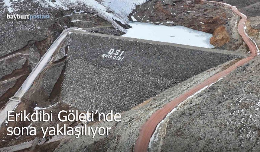 Erikdibi Göleti Sulama Projesi Tamamlanıyor