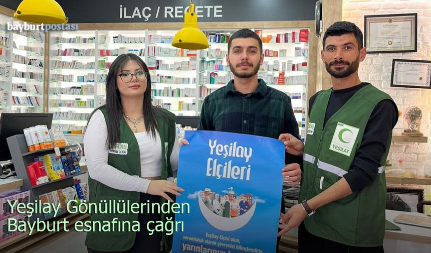 Gönüllülerden Bayburt Esnafına Çağrı: "Yeşilay Elçisi Olun"