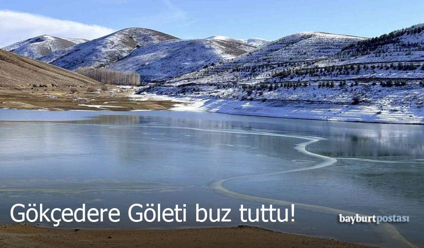 Gökçedere Göleti Buz Tuttu: Kartpostallık Görüntüler Oluştu