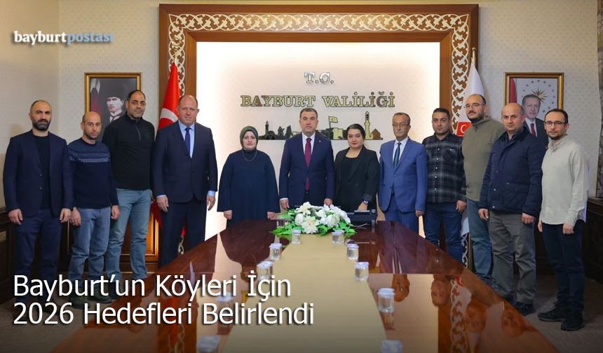 Bayburt'ta 2026 Yılı Kırsal Kalkınma Projeleri Masaya Yatırıldı