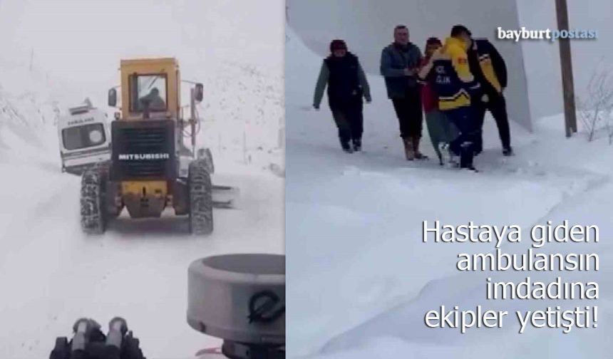 Bayburt’ta Kar Esareti: Hastaya Giden Ambulansın İmdadına Ekipler Yetişti