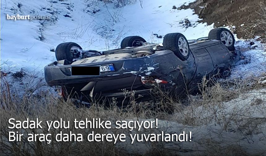 Sadak yolu çilesi: Bir araç daha dereye yuvarlandı!