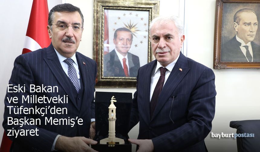Milletvekili Bülent Tüfenkci’den Başkan Mete Memiş'e ziyaret