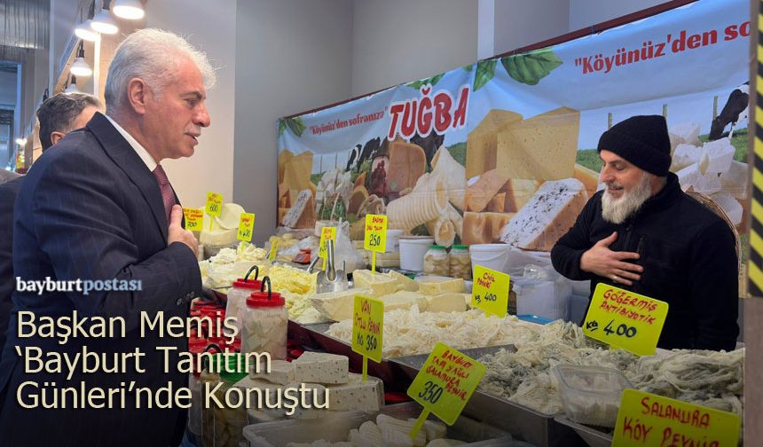 Başkan Mete Memiş, 'Bayburt Tanıtım Günleri'nde konuştu