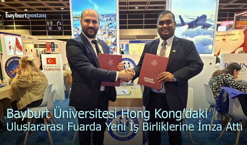Bayburt Üniversitesi Hong Kong’da Yeni İş Birliklerine İmza Attı