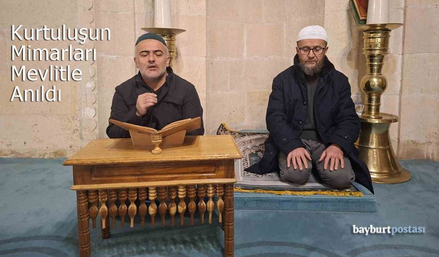 Bayburt'un Kurtuluşunun Mimarları Mevlitle Anıldı