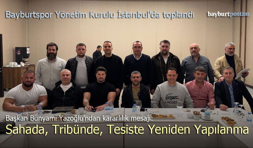 Başkan Bünyami Yazoğlu’ndan Kararlılık Mesajı: Sahada, Tribünde ve Tesiste Yeniden Yapılanma