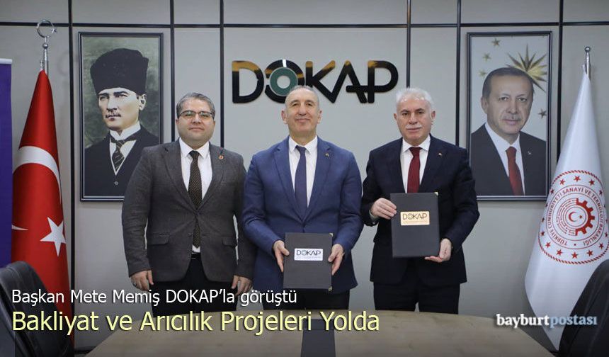 Başkan Mete Memiş DOKAP'la görüştü: Bakliyat ve Arıcılık Projeleri Yolda