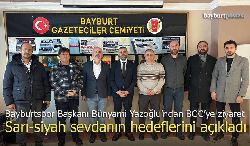 Bayburtspor Başkanı Bünyami Yazoğlu'ndan BGC'de Önemli Açıklmalar