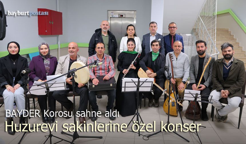 BAYDER Korosu'ndan Huzurevi sakinlerine özel konser