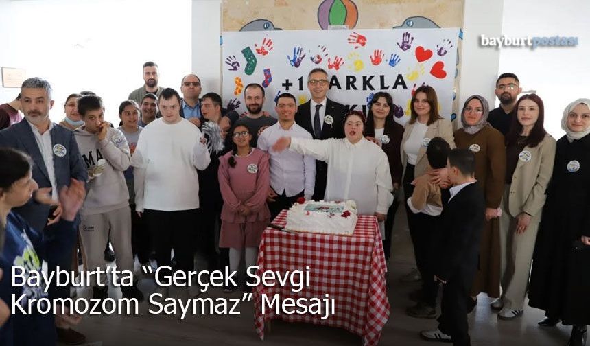 Bayburt'ta "Gerçek Sevgi Kromozom Saymaz" Mesajı