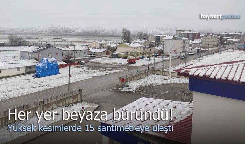 Bayburt’ta Nisan Sürprizi: Köyler Beyaza Büründü!