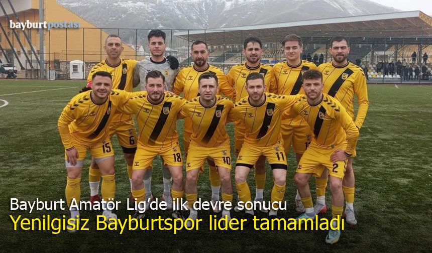 Bayburt Amatör Lig'in ilk yarısı sonuçlandı