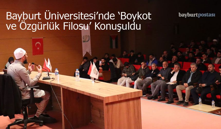 Bayburt Üniversitesi'nde "Boykot ve Özgürlük Filosu" Konuşuldu