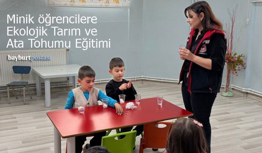 Aydıntepe'de Anaokulu Öğrencilerine Ekolojik Tarım ve Ata Tohumu Eğitimi