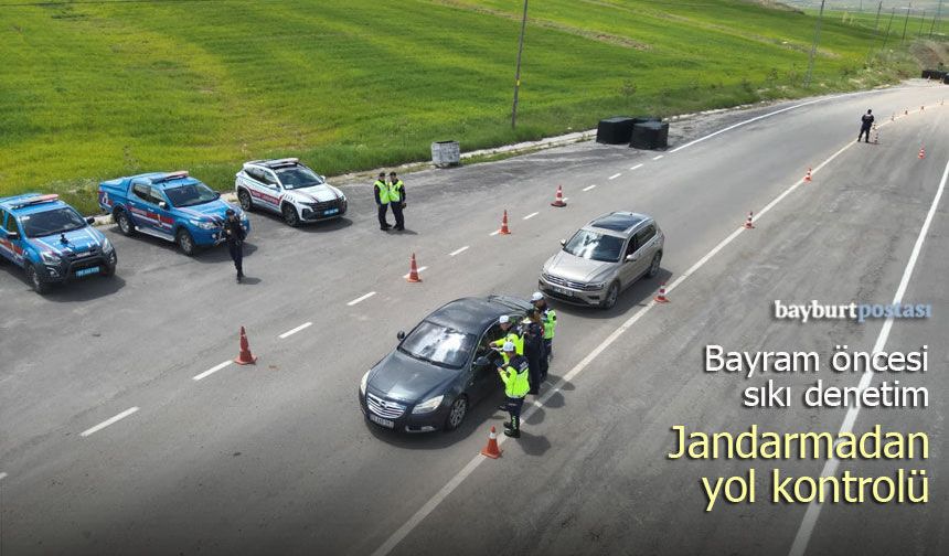 Bayburt'ta Bayram Öncesi Sıkı Denetim: Jandarmadan Yol Kontrolü