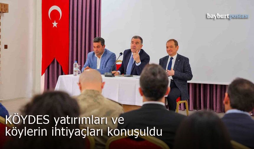 Bayburt'ta KÖYDES yatırımları ve köylerin ihtiyaçları konuşuldu