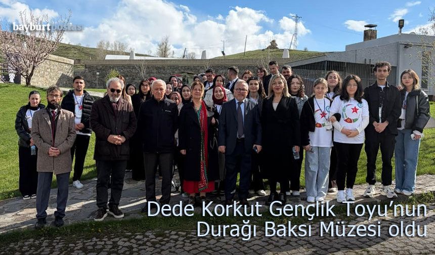 Dede Korkut Gençlik Toyu’nun Durağı Baksı Müzesi Oldu