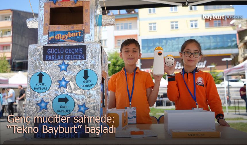 Bayburt’un Genç Mucitleri Sahneye Çıktı: "Tekno Bayburt" Başladı