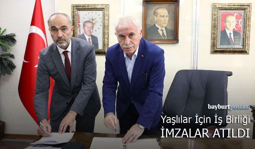 Bayburt'ta yaşlılar için iş birliği, imzalar atıldı