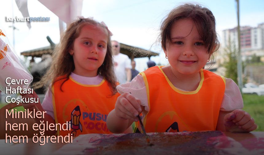 Bayburt’ta Çevre Haftası Coşkusu: Minikler Hem Eğlendi Hem Öğrendi